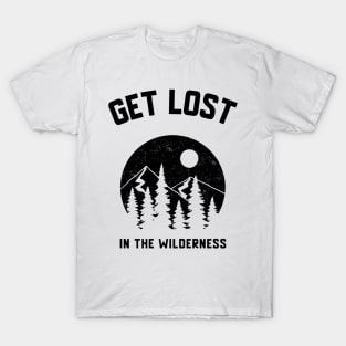 Get Lost in the Wilderness Hiking T-Shirt